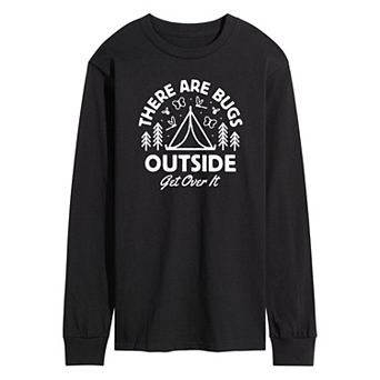 Men's There Are Bugs Outside Get Over It Long Sleeve Tee