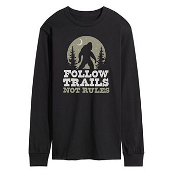 Men's Follow Trails Not Rules Sasquatch Long Sleeve Tee
