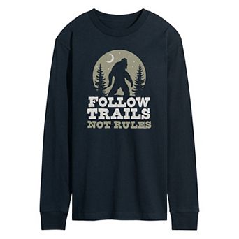 Men's Follow Trails Not Rules Sasquatch Long Sleeve Tee