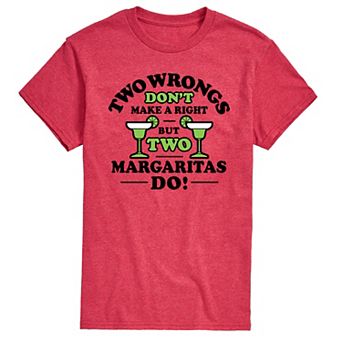 Men's Two Wrongs Right Margaritas Graphic Tee