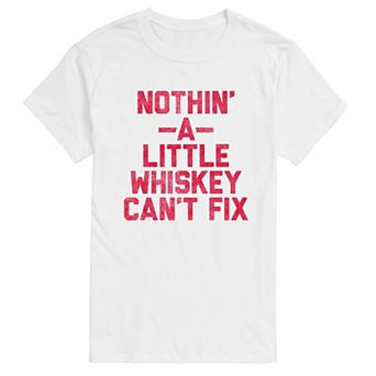 Big & Tall Nothin a Little Whiskey Cant Fix Graphic Tee
