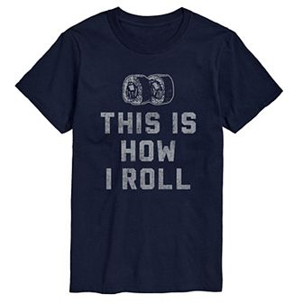 Big & Tall This Is How I Roll Graphic Tee