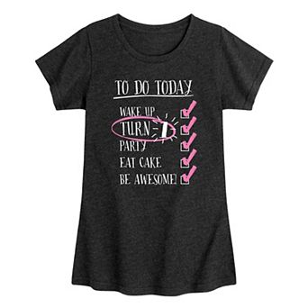 Girls 7-16 Birthday To-Do List Age 1 Graphic Tee