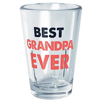 Best Grandpa Ever 2-oz. Tritan Cup