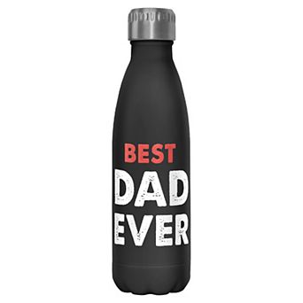 Best Dad Ever 17-oz. Stainless Steel Bottle