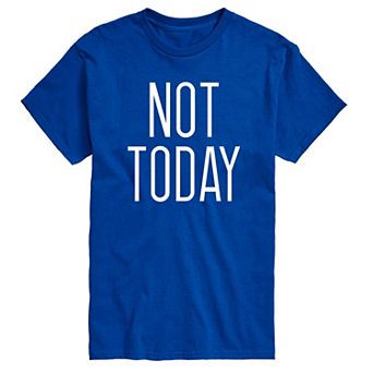 Big & Tall Not Today Graphic Tee