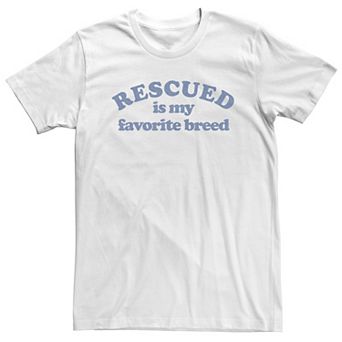 Big & Tall Trendy Rescued Is My Favorite Breed Graphic Tee