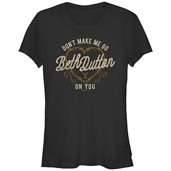 Juniors' Yellowstone Don't Make Me Go Beth Dutton On You Fitted Graphic Tee