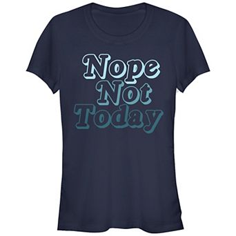Juniors' Nope Not Today Fitted Tee