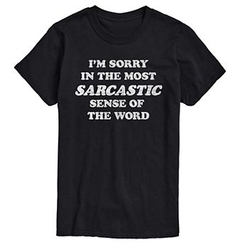 Men's I'm Sorry Sarcastic Graphic Tee