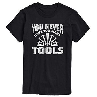 Men's You Never Have Too Many Tools Graphic Tee