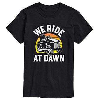 Big & Tall We Ride At Dawn Mower Graphic Tee