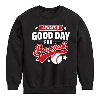 Boys 8-20 Always A Good Day For Baseball Crew Fleece Sweatshirt