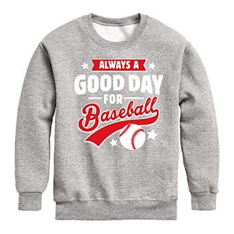 Boys 8-20 Always A Good Day For Baseball Crew Fleece Sweatshirt