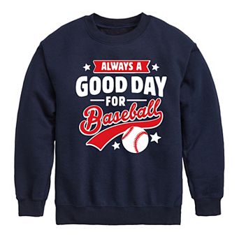 Boys 8-20 Always A Good Day For Baseball Crew Fleece Sweatshirt