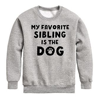 Boys 8-20 My Favorite Sibling Is The Dog Crew Fleece Sweatshirt