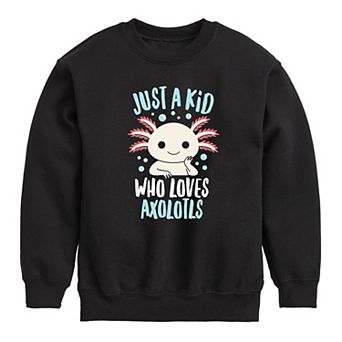 Boys 8-20 Just A Kid Who Loves Axolotls Crew Fleece Sweatshirt