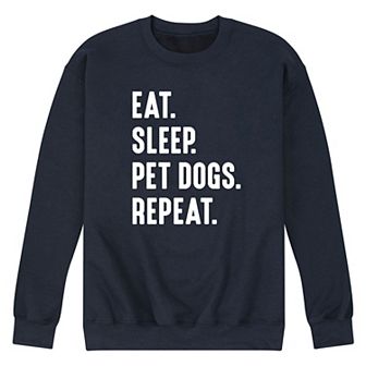 Men's Eat Sleep Pet Dogs Repeat Graphic Fleece Sweatshirt