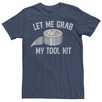 Men's Dad's Let Me Grab My Tool Kit Graphic Tee