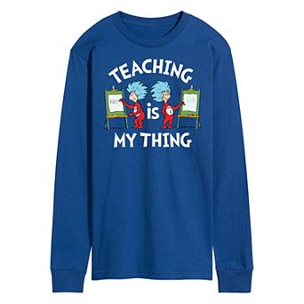 Men's Dr. Seuss Teaching Is My Thing Long Sleeve