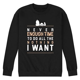 Men's Peanuts Snoopy Never Enough Time To Do All The Nothing I Want Graphic Sweatshirt