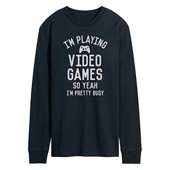 Men's Im Playing Video Games Yeah Busy Long Sleev Graphic Tee