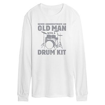 Men's Never Underestimate Old Man Drum Kit Long Sleeve Graphic Tee