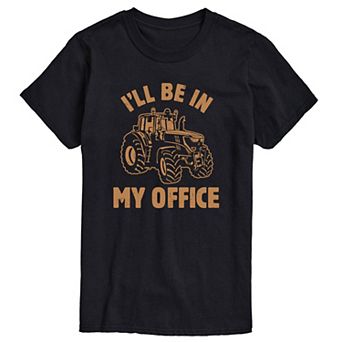 Men's Be in My Office Tractor Tee