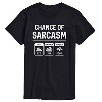 Big & Tall Chance Of Sarcasm Forecast Graphic Tee