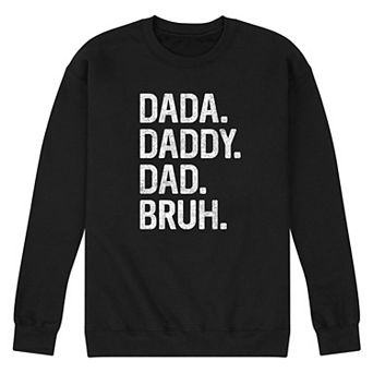 Men's Dada Daddy Dad Bruh Fleece Sweatshirt