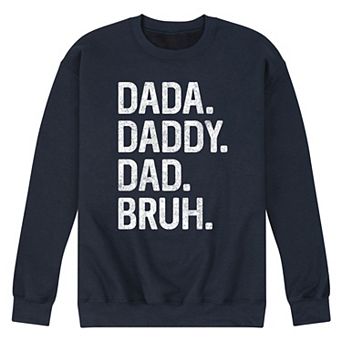 Men's Dada Daddy Dad Bruh Fleece Sweatshirt