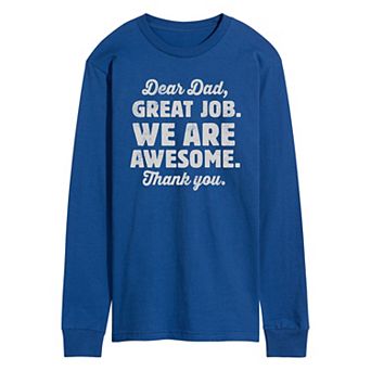 Men's Dear Dad Great Job Long Sleeve
