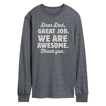 Men's Dear Dad Great Job Long Sleeve