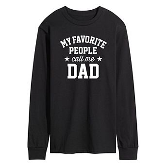 Men's My Favorite People Call Me Dad Long Sleeve