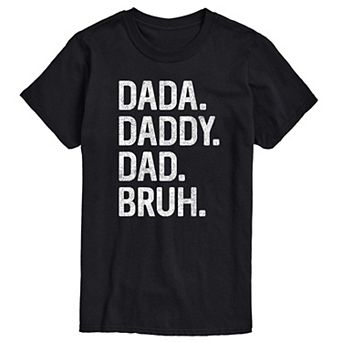 Men's Dada Daddy Dad Bruh Graphic Tee