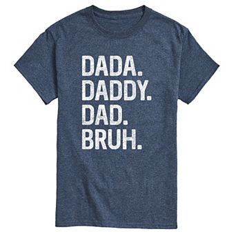 Men's Dada Daddy Dad Bruh Graphic Tee