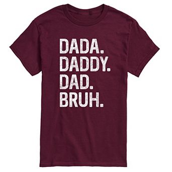 Men's Dada Daddy Dad Bruh Graphic Tee