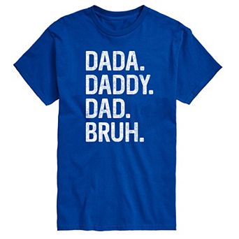 Big & Tall Dada Daddy Dad Bruh Graphic Tee