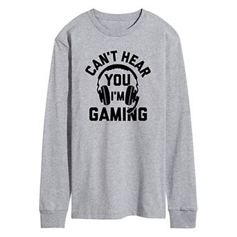 Men's Can't Hear You Gaming Long Sleeve Graphic Tee