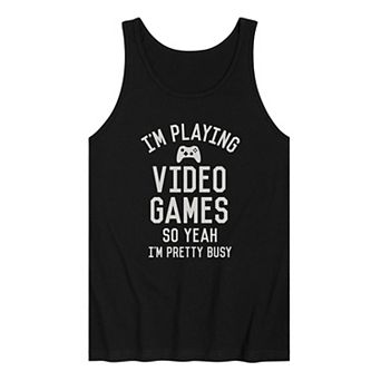 Men's I'm Playing Video Games Yeah Busy Tank Top