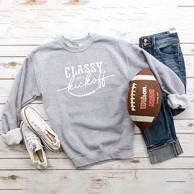 Classy Until Kickoff Sweatshirt