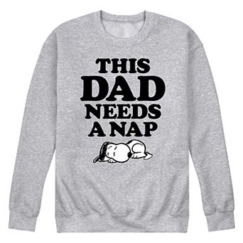 Men's Peanuts This Dad Needs A Nap Fleece Sweatshirt