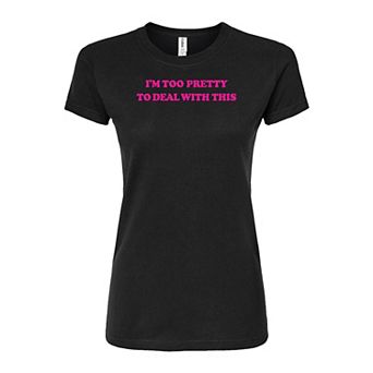 Juniors' I'm Too Pretty Graphic Tee