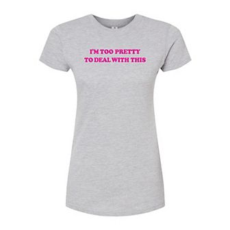 Juniors' I'm Too Pretty Graphic Tee