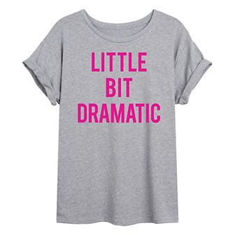 Juniors' Little Bit Dramatic Oversized Graphic Tee