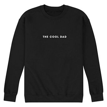 Men's The Cool Dad Fleece Sweatshirt