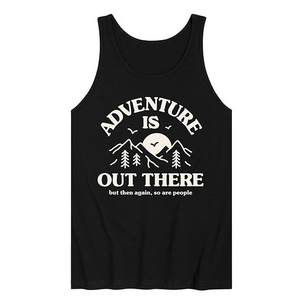 Men's Adventure Is Out There So Are People Graphic Tank Top