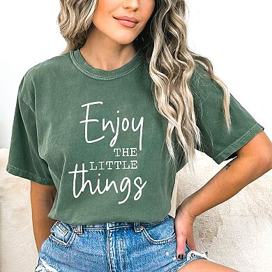 Enjoy The Little Things Script Garment Dyed Tees