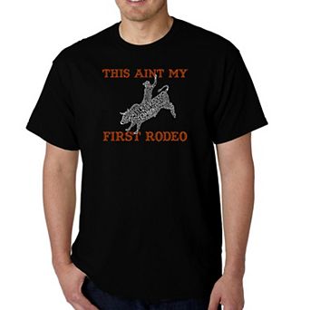 This Aint My First Rodeo - Men's Word Art T-shirt