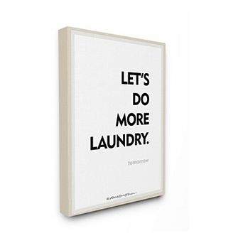 Stupell Home Decor Do Laundry Tomorrow Canvas Wall Art